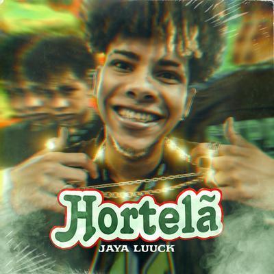 Hortelã By Greezy, Aldeia Records, JayA Luuck's cover