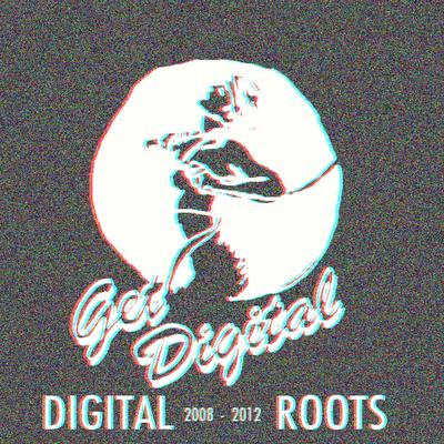 Get Digital presents Digital Roots's cover