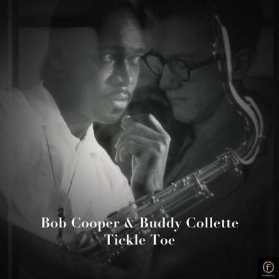 Bob Cooper & Buddy Collette, Tickle Toe's cover