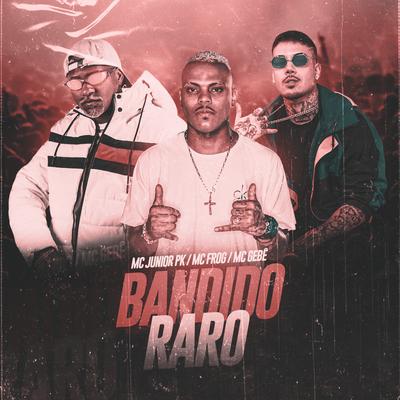 Bandido Raro's cover
