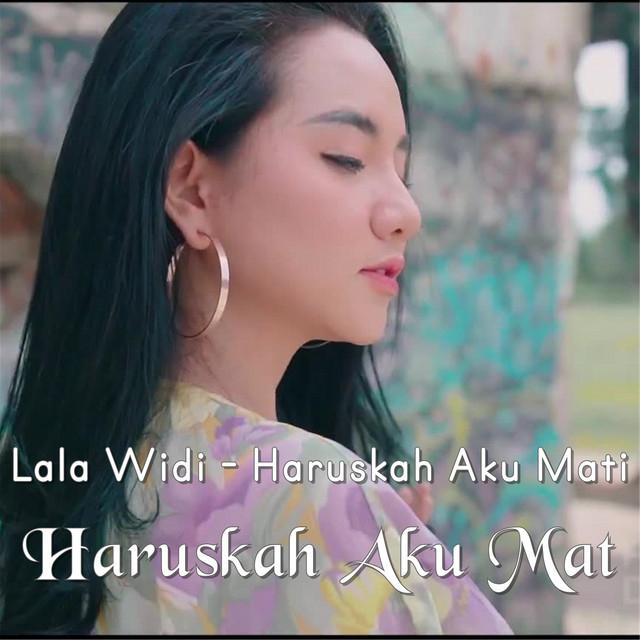 Lala Widi - Haruskah Aku Mati's avatar image