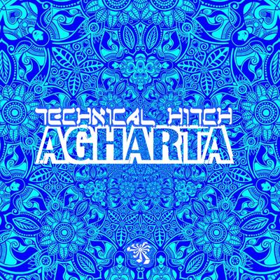 Agartha (Original Mix) By Technical Hitch's cover
