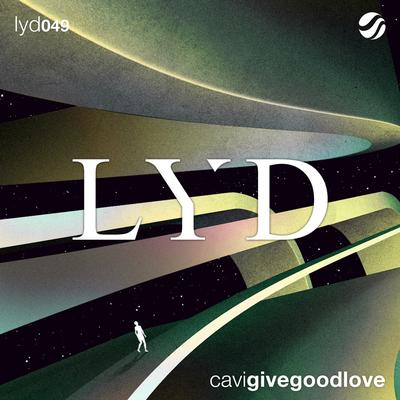 Give Good Love By Cavi's cover