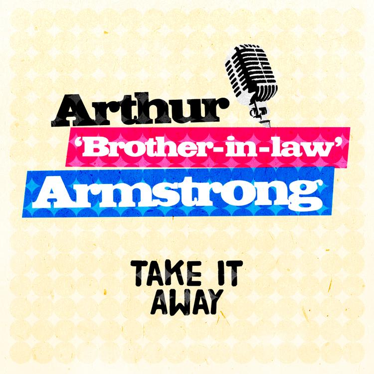 Arthur "Brother-In-Law" Armstrong's avatar image