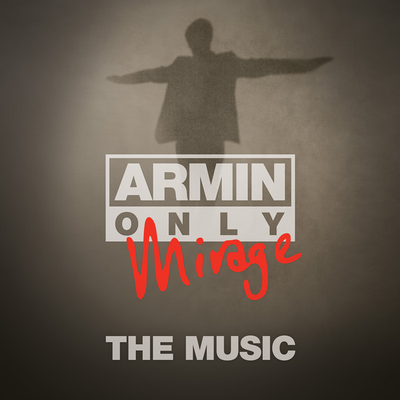 Armin Only - Mirage "The Music" (Mixed by Armin van Buuren)'s cover