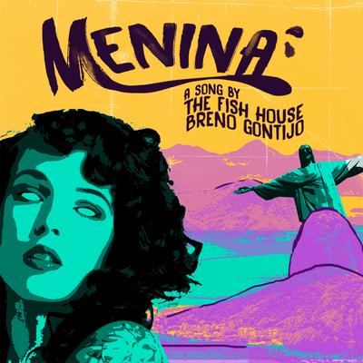 Menina By The Fish House, Breno Gontijo's cover