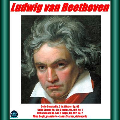 Beethoven: cello sonata no. 3 - no. 4 - no. 5's cover