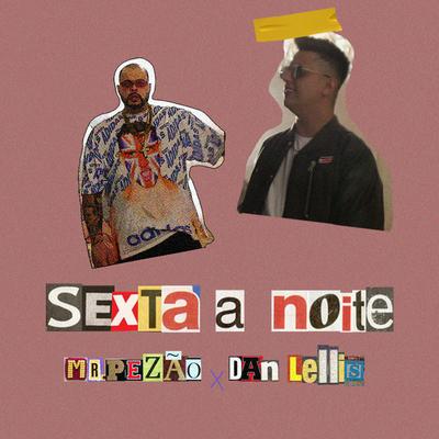 Sexta a Noite By Mr.Pezão, Dan Lellis's cover