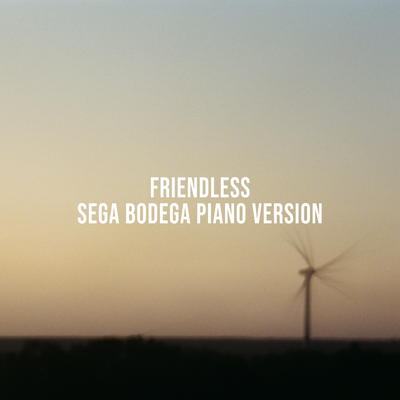 Friendless (Sega Bodega Piano Version)'s cover