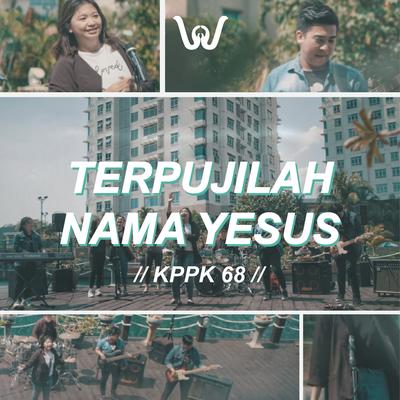 Terpujilah Nama Yesus - KPPK 68's cover