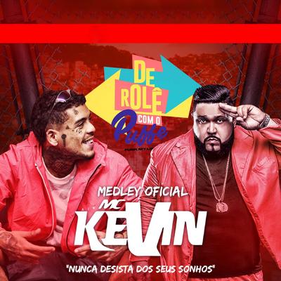 Medley Oficial de Role Com o Puffe - Nunca Desista dos Seus Sonhos (feat. Mc Kevin)'s cover