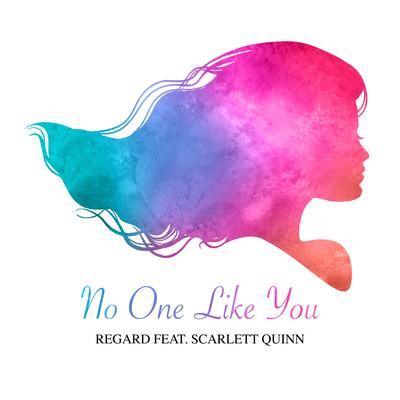 No One Like You By Regard's cover
