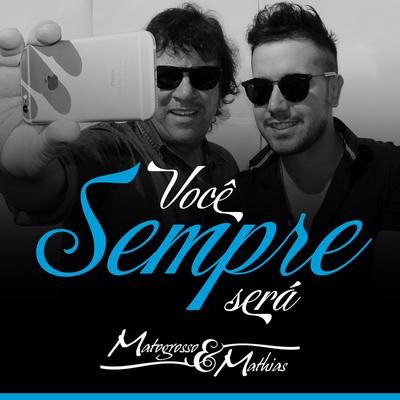 Você Sempre Será By Matogrosso & Mathias's cover