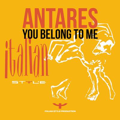 You Belong to Me (European Mix) By Antares's cover