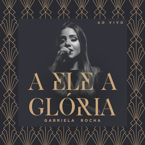 A Ele a Glória (Ao Vivo)gospel's cover