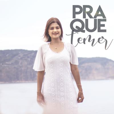 Pra Que Temer By Giselle Fuly's cover