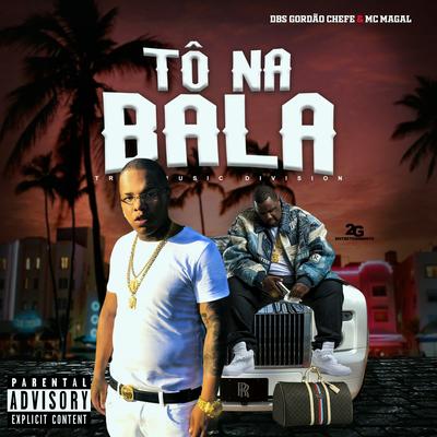 Tô na Bala's cover
