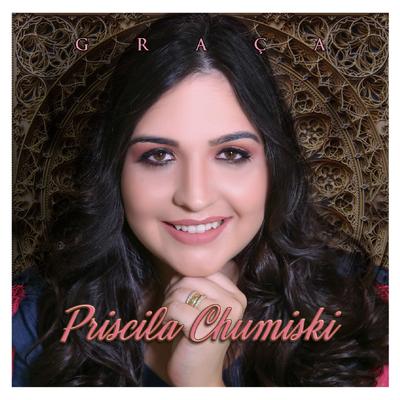 A Tua Graça By Priscila Chumiski's cover