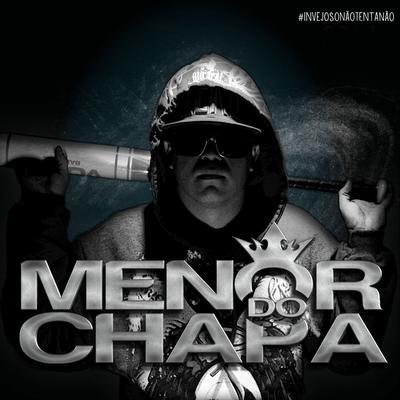 Os Invejosos Vem By Menor do Chapa's cover