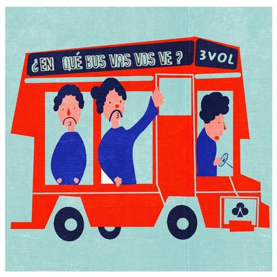 En Que Bus Vas Vos Ve By 3vol's cover