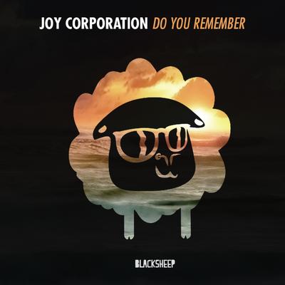 Do You Remember (Original Mix) By Joy Corporation's cover