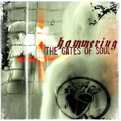 Hammering The Gates of Soul's cover