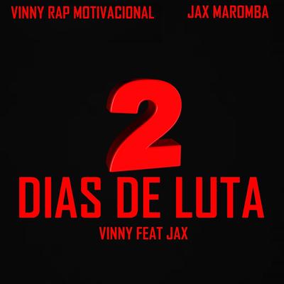 Dias de Luta 2 By Vinny Rap Motivacional, JAX MAROMBA's cover