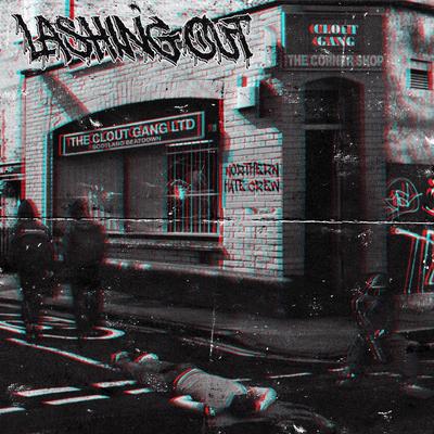 Clout Gang By Lashing Out, Jay Ingram, fergus soulsby's cover