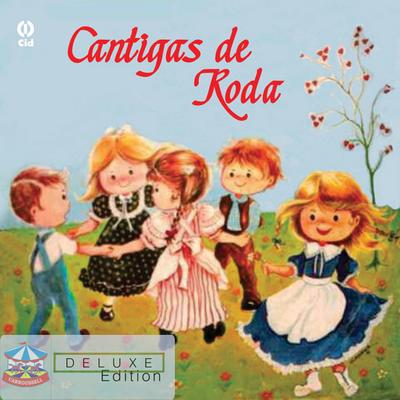 Cantigas de Roda (Série Clássicos Carroussell)'s cover