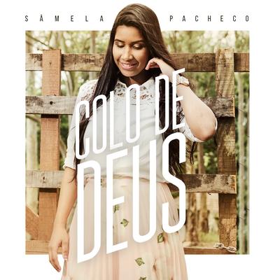 Colo de Deus By Sâmela Pacheco's cover