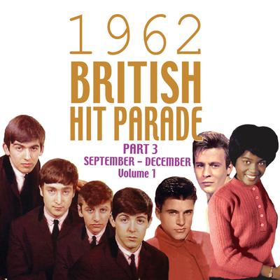 The 1962 British Hit Parade Pt. 3: Sept.-Dec, Vol. 1's cover