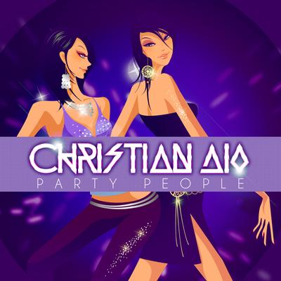 Party People (Original Radio Mix) By Christian Dio's cover