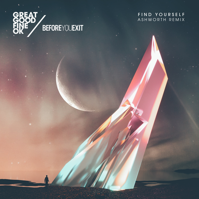 Find Yourself (Ashworth Remix) By Ashworth, Great Good Fine Ok, Before You Exit's cover