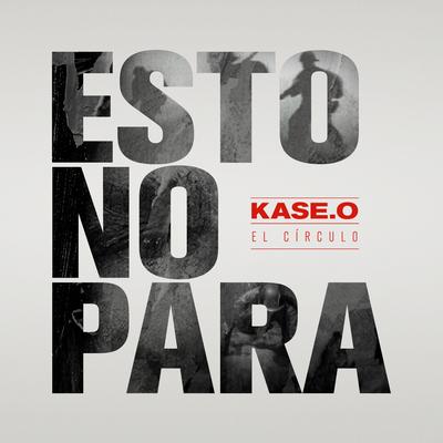 Esto No Para By Kase.O's cover