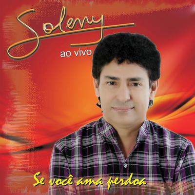 Paixão Desenfreada (Ao Vivo) By Soleny, Nilton Lamas's cover