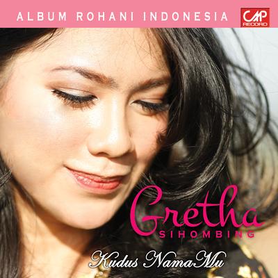 Kudus Nama Mu (Album Rohani Indonesia)'s cover