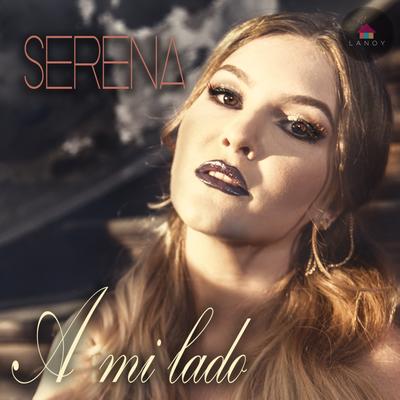 A Mi Lado By Serena's cover