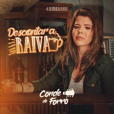 Descontar a Raiva By Conde do Forró, Japinha Conde's cover