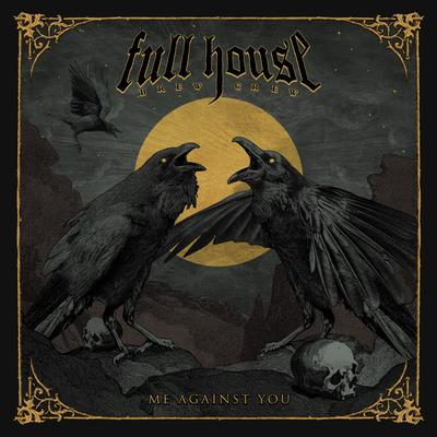 Me Against You By Full House Brew Crew's cover