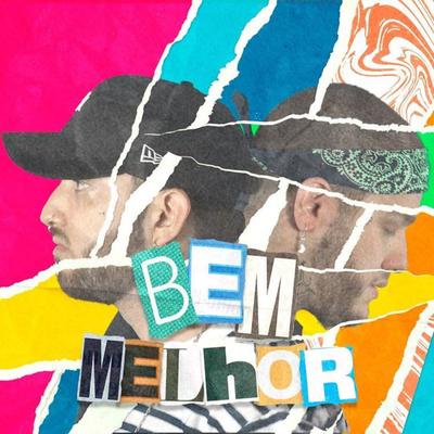 Bem Melhor By Sagaz, SEST, Koy's cover