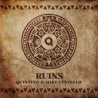 Ruins By Quintino, Mike Cervello's cover