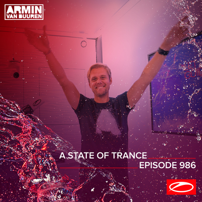 A State Of Trance (ASOT 986) (Interview with Ferry Corsten, Pt. 1) By Armin van Buuren's cover