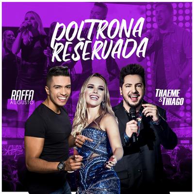 Poltrona Reservada By Raffa Augusto, Thaeme & Thiago's cover