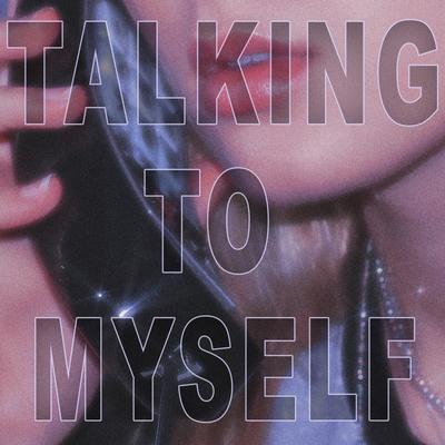 Talking to Myself's cover