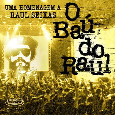 O Baú do Raul Multishow Ao Vivo - Uma Homenagem a Raul Seixas - Vol. 2's cover