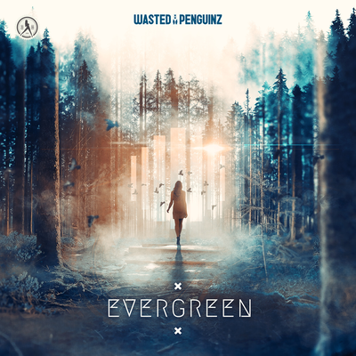 Evergreen By Wasted Penguinz's cover