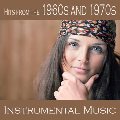 Hits from the 1960s and 1970s - Instrumental Music's cover