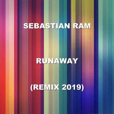 Runaway (Remix 2019) By Sebastian Ram's cover