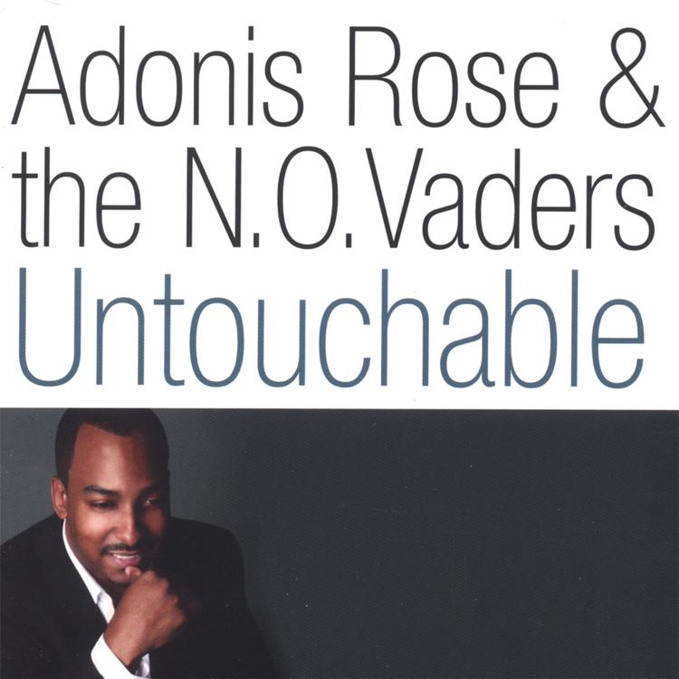 Adonis Rose & The N.O. Vaders's avatar image