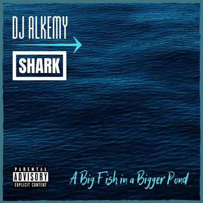 Off Limits By DJ Alkemy, Shark's cover